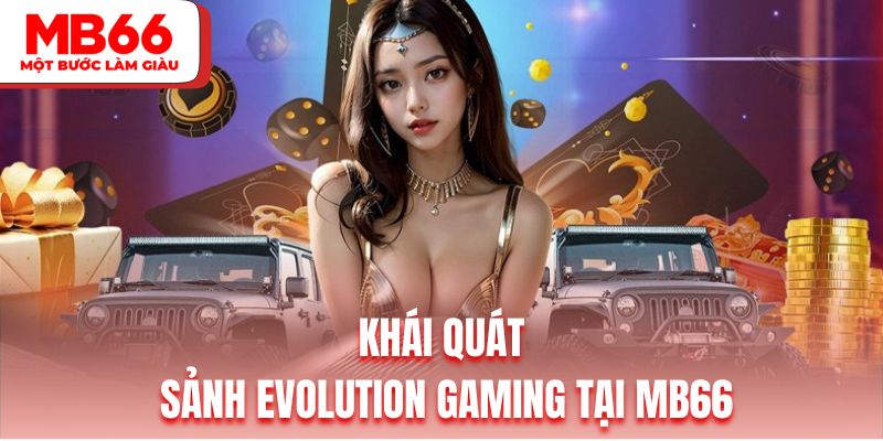 Thông tin cơ bản về EVO casino live