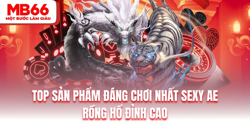 Chinh phục rồng hổ MB66 với quy luật chơi đơn giản