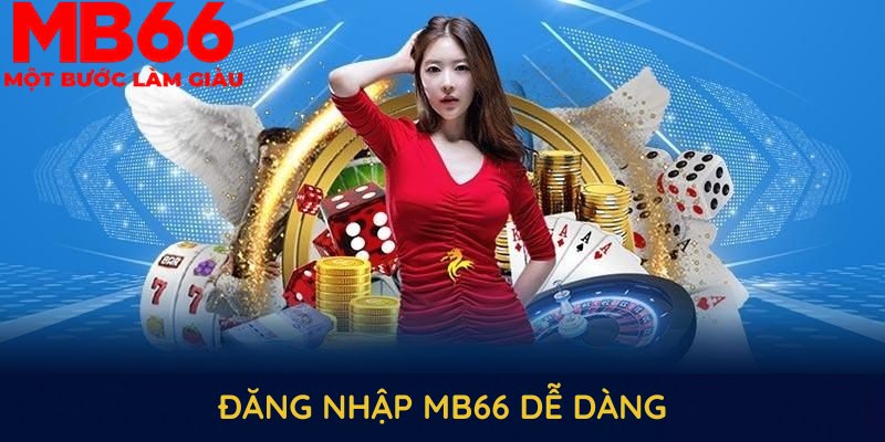 Đăng nhập MB66 dễ dàng với những bước cụ thể cho tân thủ