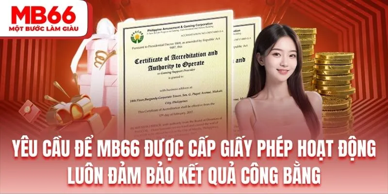 Để đạt giấy phép hoạt động MB66 phải cam kết đảm bảo công bằng trong kết quả