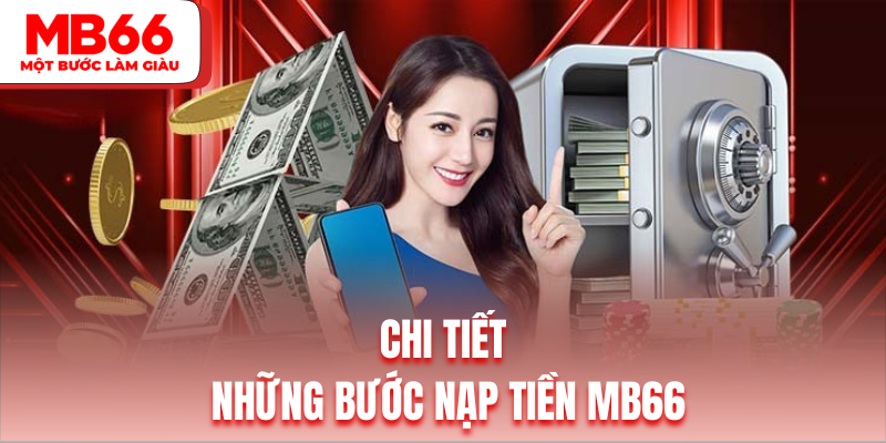 Thao tác để nạp tiền nhà cái MB66 chi tiết
