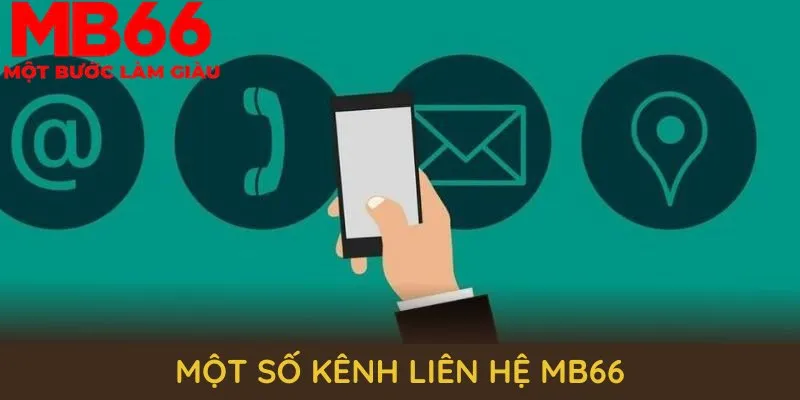 Một số kênh liên hệ MB66 chính bạn cần nhớ